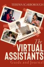 The Virtual Assistants Guide and Journal af Teekwa Scarborough