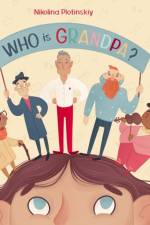 Who is grandpa? af Plotinskiy Nikolina Plotinskiy
