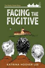 Facing the Fugitive af Katrina Hoover Lee