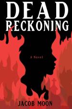 Dead Reckoning af Moon Jacob Moon