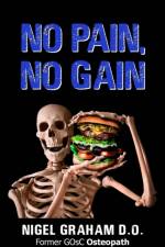 No Pain, No Gain af Nigel Graham