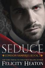 Seduce af Felicity Heaton