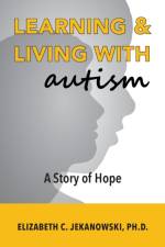 Learning & Living With Autism af Elizabeth C Jekanowski