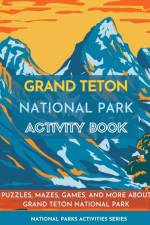 Grand Teton National Park Activity Book af Little Bison Press