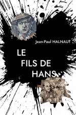 LE FILS DE HANS af Jean-Paul Halnaut