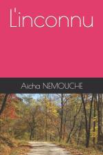 L'INCONNU af AICHA NEMOUCHE