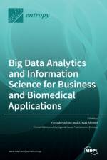 Big Data Analytics and Information Science for Business and Biomedical Applications