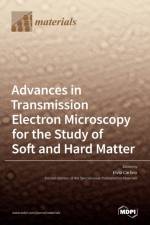 Advances in Transmission Electron Microscopy for the Study of Soft and Hard Matter