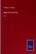 Beppo the Conscript af Thomas A Trollope