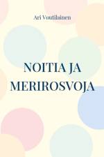 Noitia ja merirosvoja af Ari Voutilainen