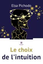 Le choix de l'intuition af Pichodo Elsa