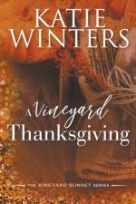 A Vineyard Thanksgiving af Katie Winters
