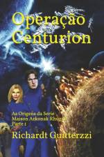 Operacao Centurion af Richardt Guitterzzi