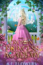 Crown Princess Academy af Flowers A.J. Flowers