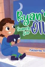 Ryan's Search for Ollie af Catherine A Plath