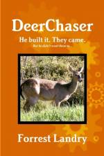 DeerChaser af Forrest Landry