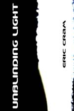 Unblinding Light af Eric Cram