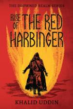 Rise of the Red Harbinger af Khalid Uddin