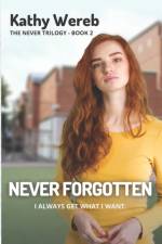 NEVER FORGOTTEN af Kathy Wereb