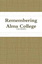 Remembering Alma College af Pam Hedden