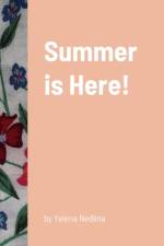 SUMMER IS HERE! af Yelena Nedlina
