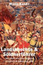 LANDSKNECHTE UND S LDNERF HRER: AUS EINE af MARIO KANDIL