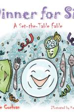 DINNER FOR SIX: A SET-THE-TABLE FABLE af GAYLE COCHRAN