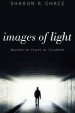 IMAGES OF LIGHT af Sharon R. Chace