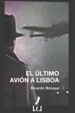 EL  LTIMO AVI N A LISBOA af RICARDO BOSQUE