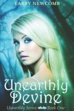 UNEARTHLY DEVINE af TABBY NEWCOMB