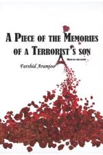 A PIECE OF THE MEMORIES OF A TERRORIST'S af Farshid Aramjoo