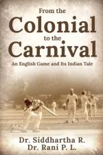 FROM THE COLONIAL TO THE CARNIVAL: AN EN af DR. RANI P. L