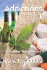 ADDICTIONS 1: FAITS D'OBSERVATION CLINIQ af Lydia Fernandez