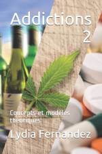 ADDICTIONS 2: CONCEPTS ET MOD LES TH ORI af Lydia Fernandez
