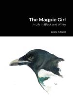 THE MAGPIE GIRL af Leslie Kent
