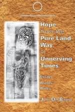 HOPE FROM THE PURE LAND WAY IN UNNERVING af JOHN DEL BAGNO