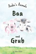BAA AND GRUB: ANDIE'S ANIMALS af MATTHEW RODDY