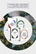 Concise Guides to the United Nations Sustainable Development Goals Book Set (2018-2019) af Katarzyna Cichos
