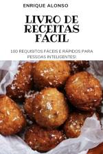 LIVRO DE RECEITAS F CIL: 100 REQUISITOS af Enrique Alonso