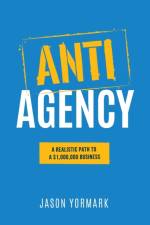 Anti-Agency af Jason Yormark