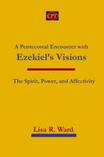 A PENTECOSTAL ENCOUNTER WITH EZEKIEL'S V af LISA R. WARD