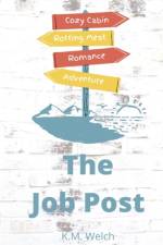 THE JOB POST af K.M. WELCH