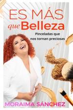 ES M S QUE BELLEZA: PINCELADAS QUE  NOS af MORAIMA S NCHEZ