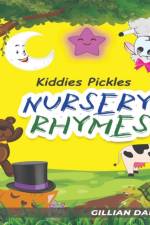 KIDDIES PICKLES: NURSERY RHYMES af Gillian Dallas