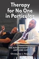 THERAPY FOR NO ONE IN PARTICULAR: THE AU af CHRISTOPHER J PAIGE