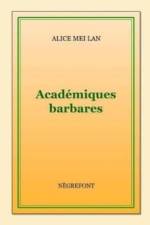 Academiques barbares af Alice Mei Lan