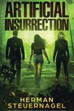 ARTIFICIAL INSURRECTION af Herman Steuernagel