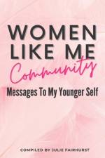 WOMEN LIKE ME COMMUNITY: MESSAGES TO MY af ERICA DENNIS