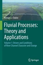 Fluvial Processes: Theory and Applications af Roman S. Chalov