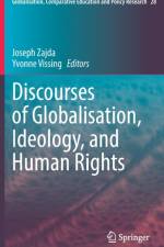 Discourses of Globalisation, Ideology, and Human Rights